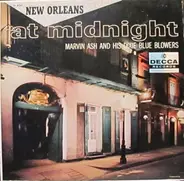 Marvin Ash And The Dixie Blue Blowers - New Orleans at Midnight