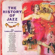 Marvin Ash, Barney Bigard, Tiny Brown ... - The History Of Jazz Vol. 2 - The Turbulent 'Twenties