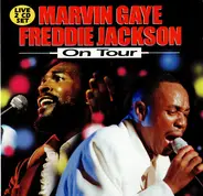 Marvin Gaye , Freddie Jackson - Marvin Gaye & Freddie Jackson On Tour