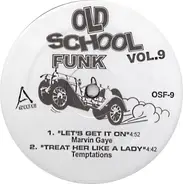 Marvin Gaye / The Temptations / Curtis Mayfield / The Impressions - Old School Funk Vol. 9