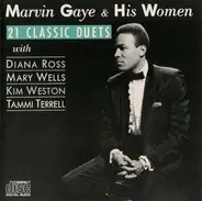 Marvin Gaye With Diana Ross , Mary Wells , Kim Weston , Tammi Terrell - Marvin Gaye & His Women - 21 Classic Duets