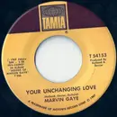7inch Vinyl Single - Marvin Gaye - Your Unchanging Love