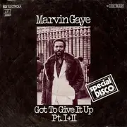 7inch Vinyl Single - Marvin Gaye - Got To Give It Up