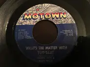 Marvin Gaye & Mary Wells - What's The Matter With You Baby / Once Upon A Time