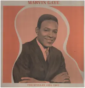 Marvin Gaye - Singles 1961-63