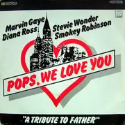 7'' - Marvin Gaye, Smokey Robinson & Stevie Wonder Diana Ross - Pops, We Love You