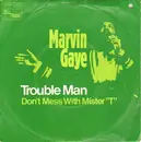 7inch Vinyl Single - Marvin Gaye - Trouble Man
