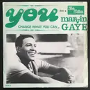 7inch Vinyl Single - Marvin Gaye - You / Change What You Can