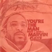 7inch Vinyl Single - Marvin Gaye - You're The Man (Part 1 And 2)