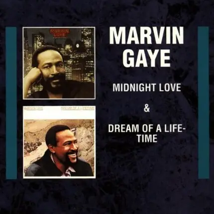 Marvin Gaye - Midnight Love + Dream Of A Lifetime
