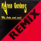 marvin gardens - My Body And Soul (Remix)
