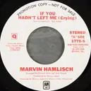 7inch Vinyl Single - Marvin Hamlisch - If You Hadn't Left Me (Crying) (Edited Version)