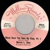 Marvin L. Sims - (Nina) Have You Seen My Baby