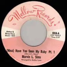 Marvin L. Sims - (Nina) Have You Seen My Baby