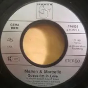 7inch Vinyl Single - Marvin & Marcello - Guess I'm In Love