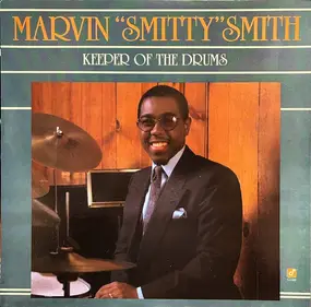 Marvin "Smitty" Smith - Keeper of the Drums
