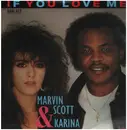 12inch Vinyl Single - Marvin Scott & Karina - If You Love Me