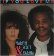 Marvin Scott & Karina - If You Love Me