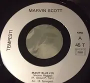 7inch Vinyl Single - Marvin Scott - Mamy Blue / Never Tell Me Goodbye