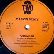 7inch Vinyl Single - Marvin Scott - Turn Me On