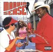 CD - Marvin Sease - A Woman Would Rather Be Licked