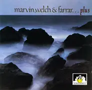 Marvin, Welch & Farrar - Marvin, Welch & Farrar...Plus