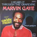 7'' - Marvin Gaye - I Heard It Through The Grapevine / What's Going On