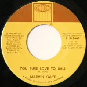 Marvin Gaye - You Sure Love To Ball