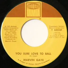 Marvin Gaye - You Sure Love To Ball