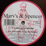 Marv's & Spencer - Ladies And Gentlemen / Everybody (Clap Ya Hands)