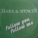 12inch Vinyl Single - Marx & Spencer - Follow You Follow Me