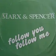 Marx & Spencer - Follow You Follow Me
