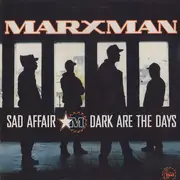 12inch Vinyl Single - Marxman - Sad Affair / Dark Are The Days