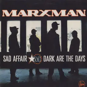 Marxman - Sad Affair / Dark Are The Days