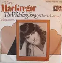 7inch Vinyl Single - Mary MacGregor - The Wedding Song (There Is Love)