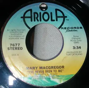 mary macgregor - I've Never Been To Me