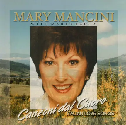 Mary Mancini - Canzone Dal Cuore - Italian Love Songs