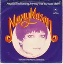 7inch Vinyl Single - Mary Mason - Angel Of The Morning / Any Way That You Want Me