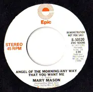Mary Mason - Angel Of The Morning / Any Way That You Want Me
