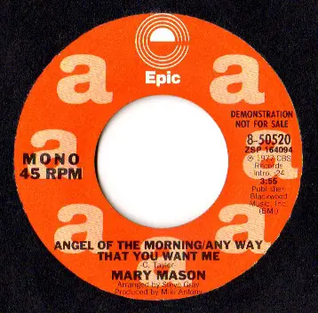Mary Mason - Angel Of The Morning / Any Way That You Want Me