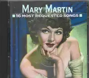 CD - Mary Martin - 16 Most Requested Songs