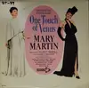 LP - Mary Martin With Kenny Baker - One Touch Of Venus: Featuring The Stars Of The Original Cast - Mono