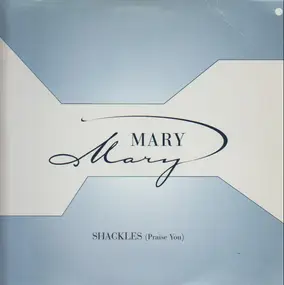 Mary Mary - Shackles (Praise You)