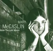 Mary McCaslin - RAIN - The Lost Album