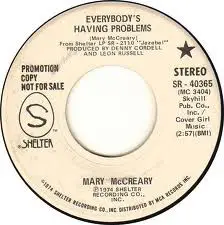 Mary McCreary - Everybody's Having Problems / Singing The Blues