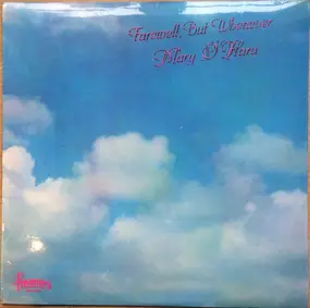 Mary O'Hara - Farewell, But Whenever
