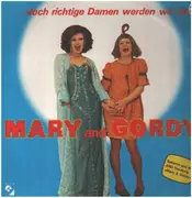 LP - Mary and Gordy - ...Doch Richtige Damen Werden Wir Nie
