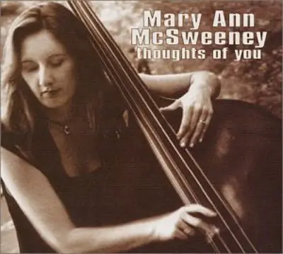 Mary Ann MC Sweeney - Thoughts of You