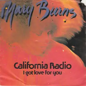 Mary Burns - California Radio