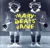 CD - Mary Beats Jane - Mary Beats Jane